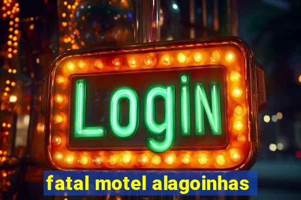 fatal motel alagoinhas